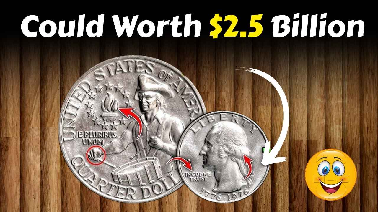 Rare Bicentennial Quarters Worth $2.5 Billion: Are You Holding One?